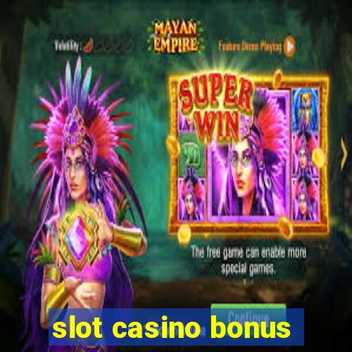 slot casino bonus