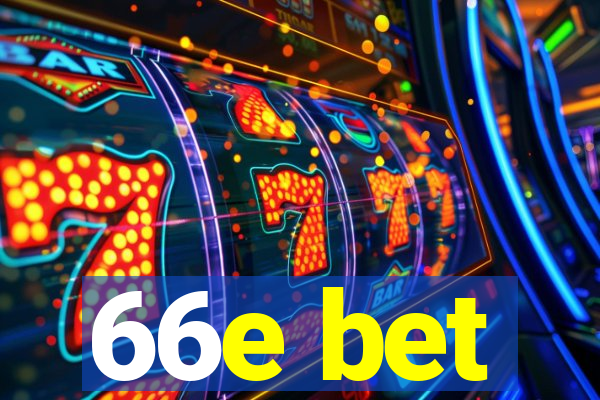 66e bet