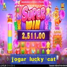 jogar lucky cat modo demo