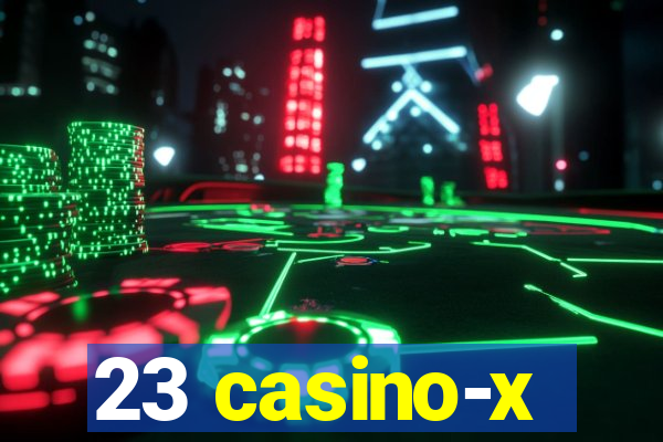 23 casino-x