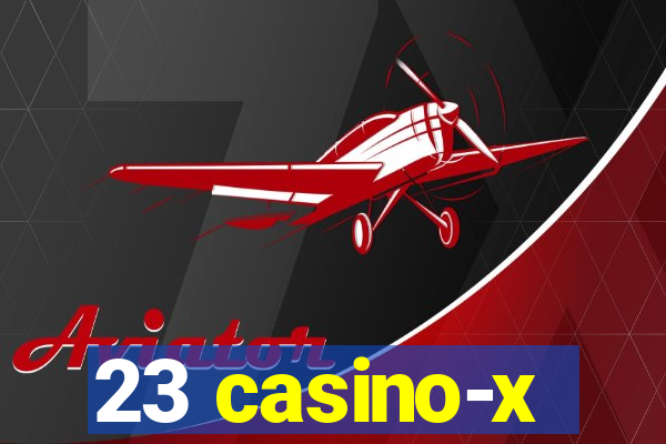 23 casino-x