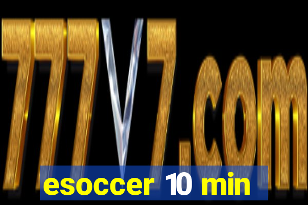 esoccer 10 min