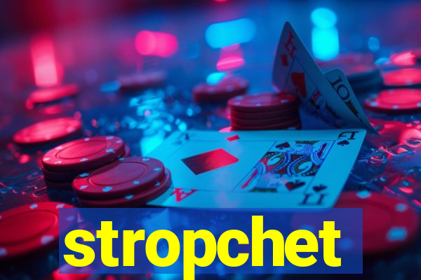 stropchet