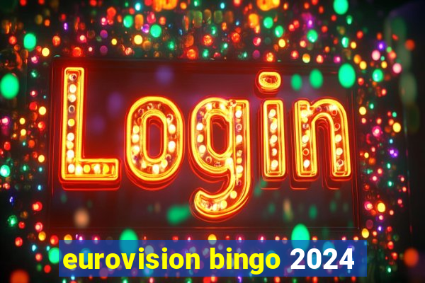 eurovision bingo 2024