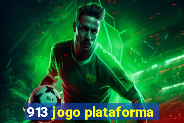 913 jogo plataforma