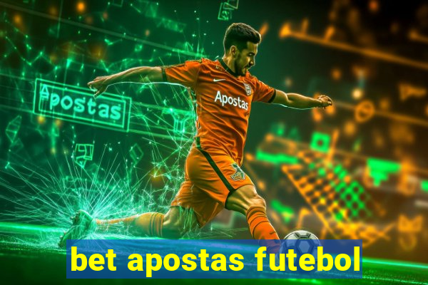 bet apostas futebol