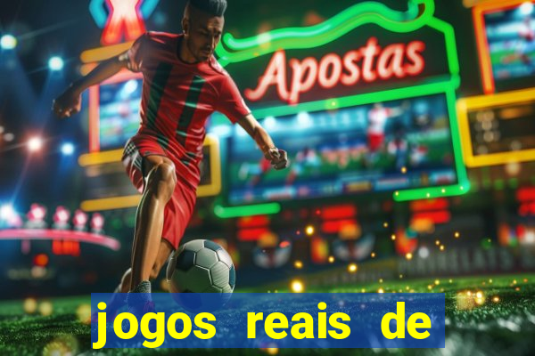 jogos reais de ganhar dinheiro