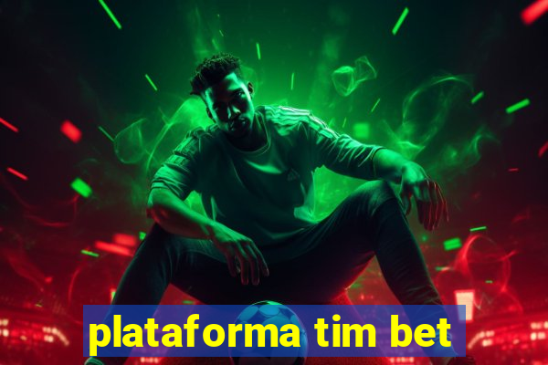 plataforma tim bet