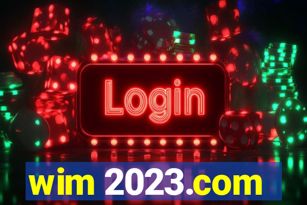 wim 2023.com