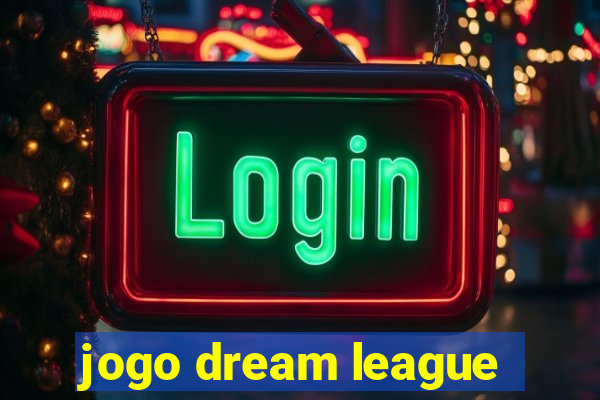 jogo dream league