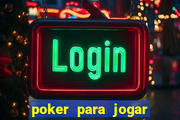 poker para jogar com amigos