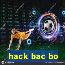 hack bac bo