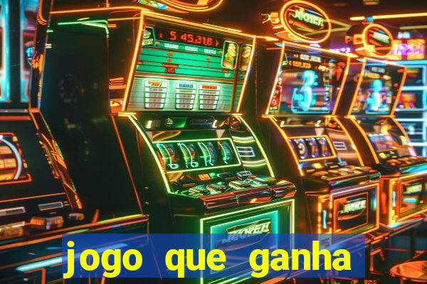 jogo que ganha dinheiro online