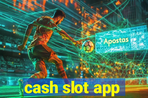 cash slot app