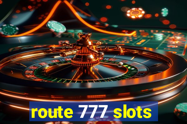 route 777 slots