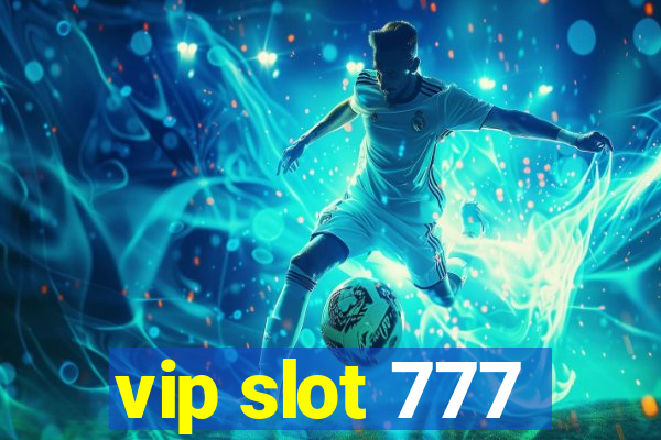 vip slot 777