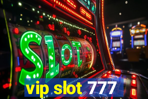 vip slot 777