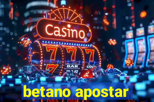 betano apostar