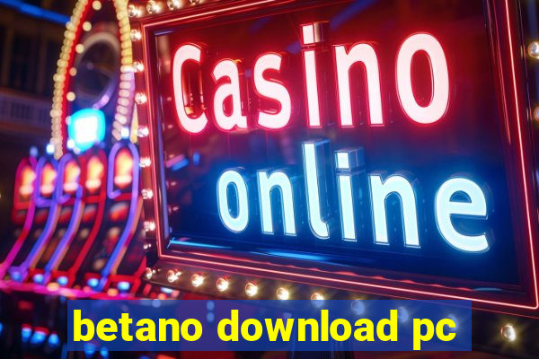 betano download pc