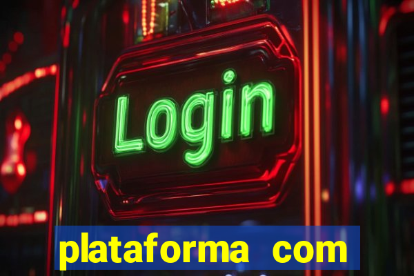 plataforma com bonus de cadastro gratis