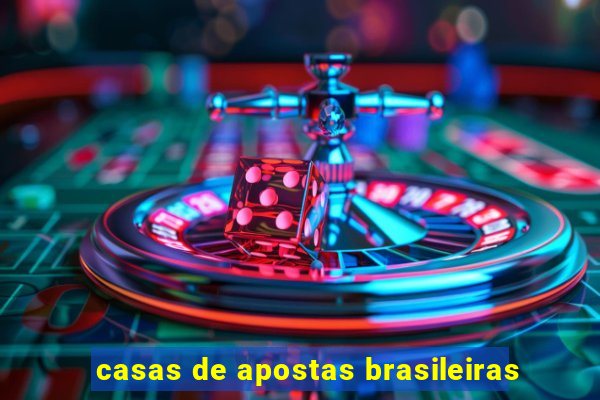 casas de apostas brasileiras