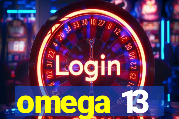 omega 13