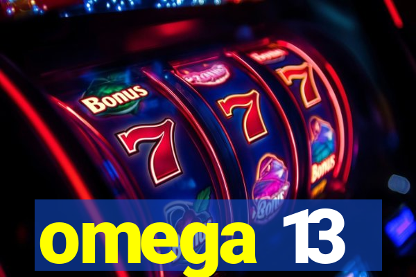 omega 13