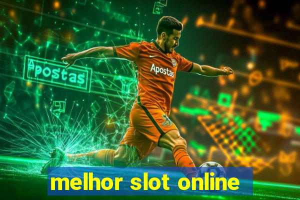 melhor slot online