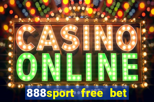 888sport free bet no deposit bonus