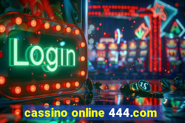 cassino online 444.com