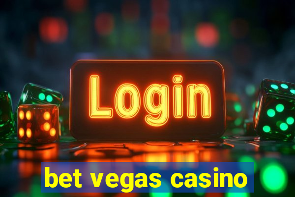 bet vegas casino