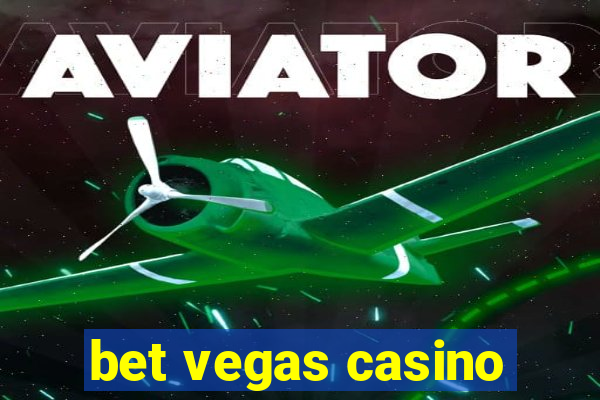 bet vegas casino