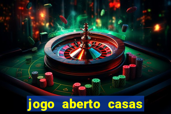 jogo aberto casas de apostas