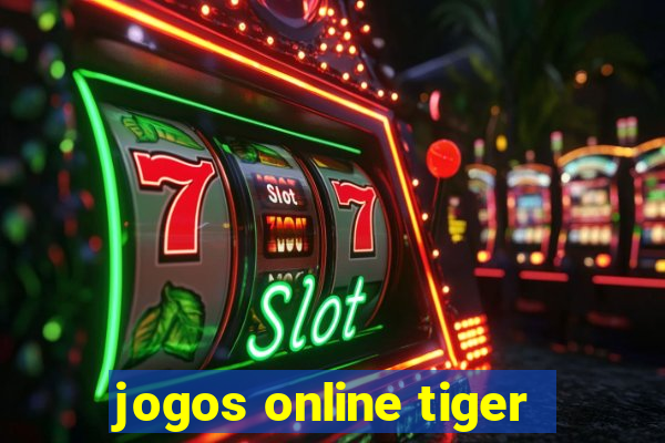 jogos online tiger