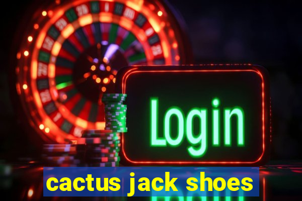 cactus jack shoes