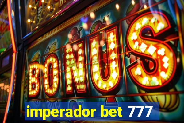 imperador bet 777