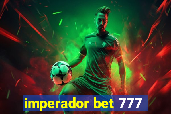 imperador bet 777