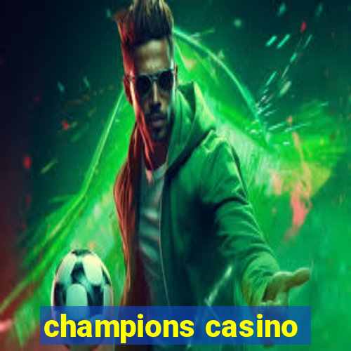 champions casino