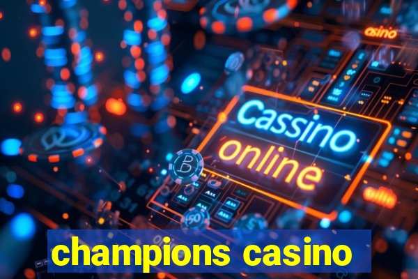 champions casino