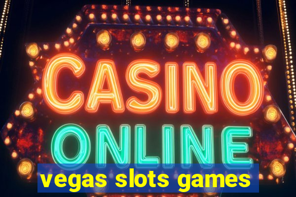 vegas slots games