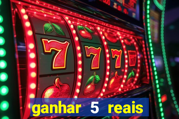 ganhar 5 reais agora pix