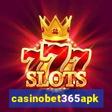 casinobet365apk