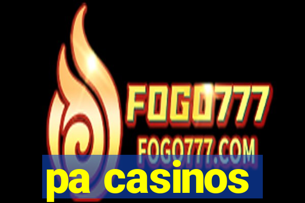 pa casinos