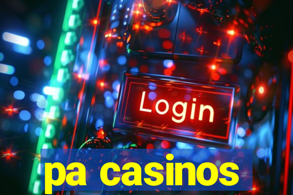 pa casinos