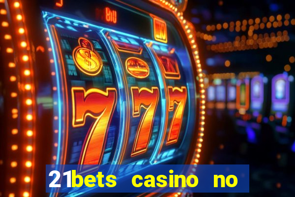 21bets casino no deposit bonus