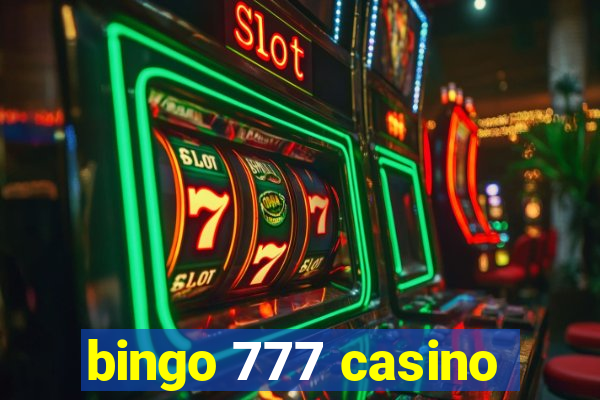 bingo 777 casino