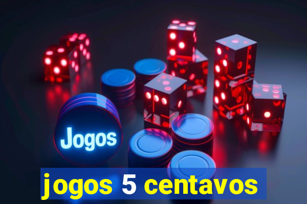 jogos 5 centavos