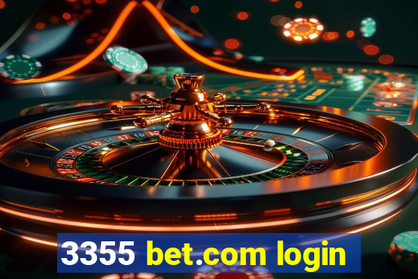 3355 bet.com login