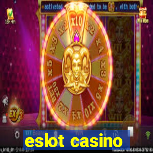 eslot casino