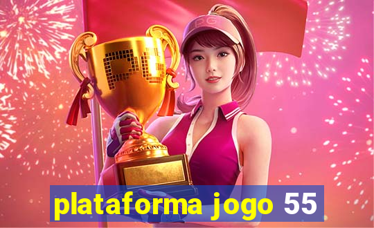 plataforma jogo 55